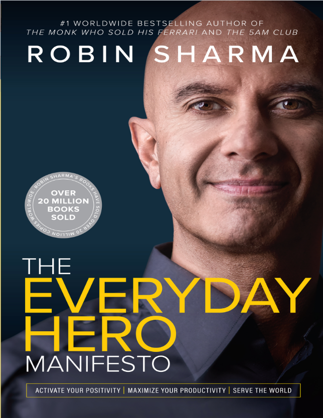 Book cover of The Everyday Hero Manifesto by Robin Sharma Book cover of The Everyday Hero Manifesto by Robin Sharma